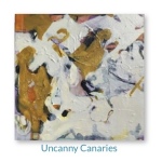 Uncanny Canaries